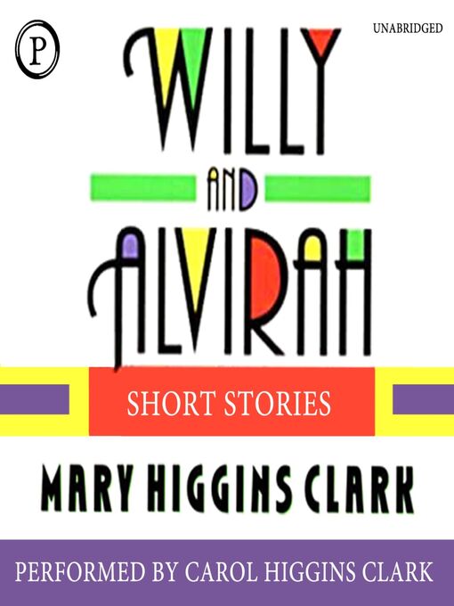 Title details for Willy and Alvirah by Mary Higgins Clark - Available